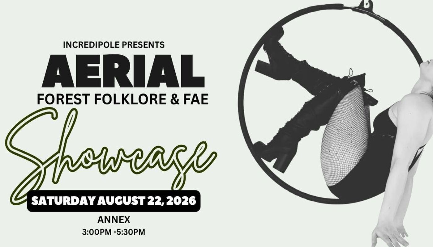 Incredipole's Aerial Forest Folklore & Fae Showcase - Performing Arts Events - StageLync