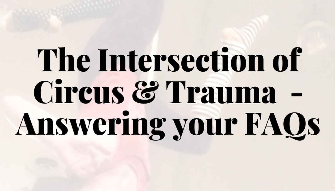 Webinar-The Intersection of Circus & Trauma-Answering your FAQs - Performing Arts Events - StageLync