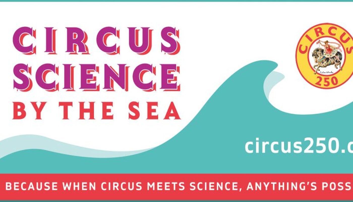 Circus Science By The Sea Festival 2023 - Performing Arts Events - StageLync