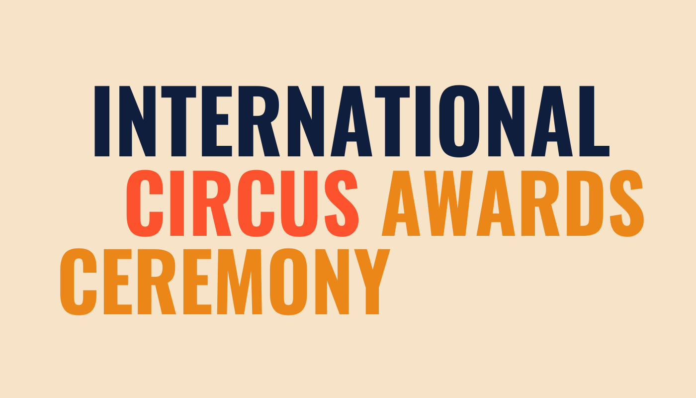 International Circus Awards Ceremony - Circus Events - CircusTalk