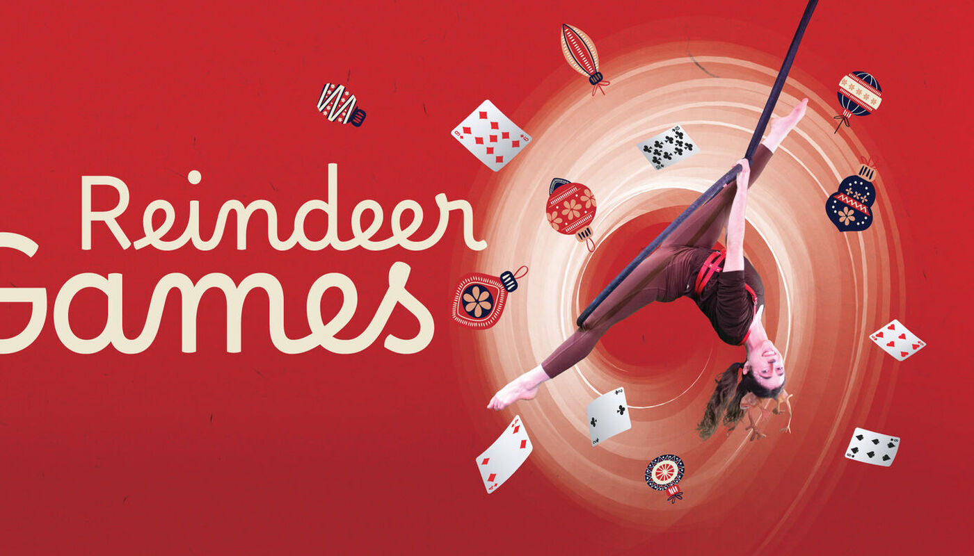 People's Circus Theatre presents Reindeer Games - Performing Arts Events - StageLync