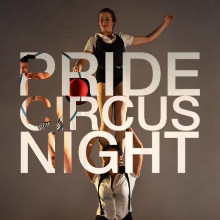 Pride Circus Night - Performing Arts Events - StageLync