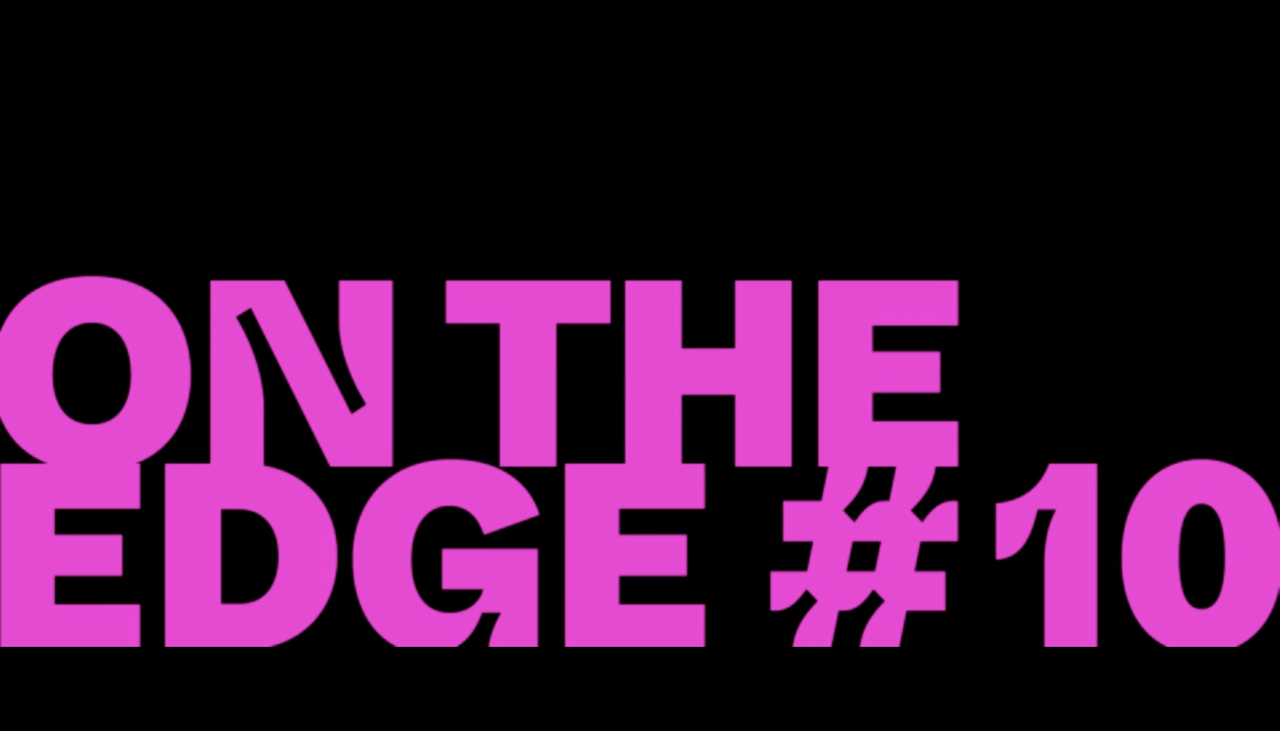 ON THE EDGE #10 - Performing Arts Events - StageLync