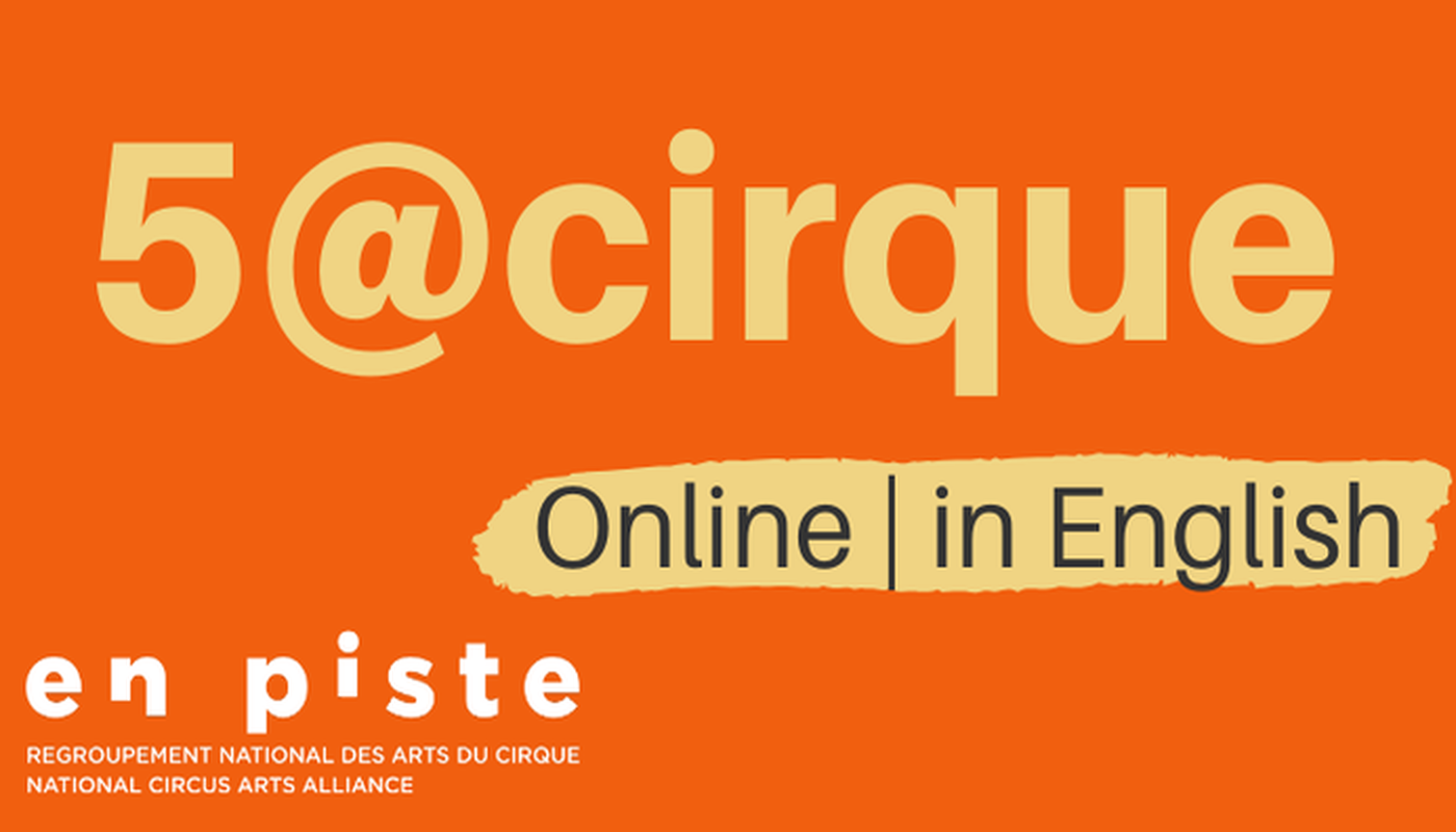 5@Cirque Chat #7 - Let's talk about relaunching the circus! - Circus Events - CircusTalk