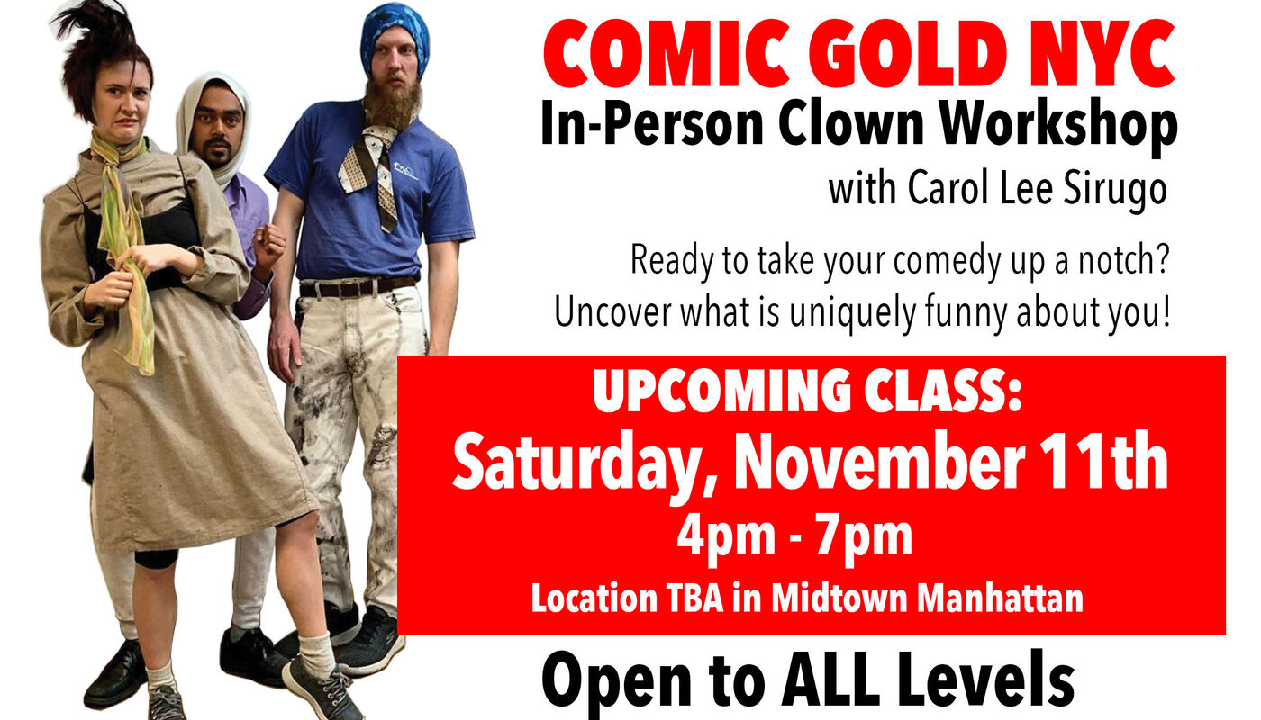 Comic Gold NYC Clown Workshop - Performing Arts Events - StageLync