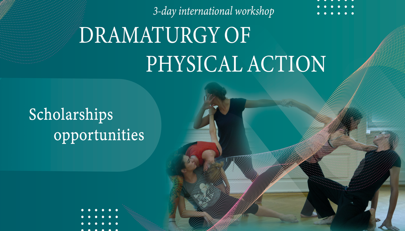 3-day international workshop "DRAMATURGY OF PHYSICAL ACTION" - Performing Arts Events - StageLync