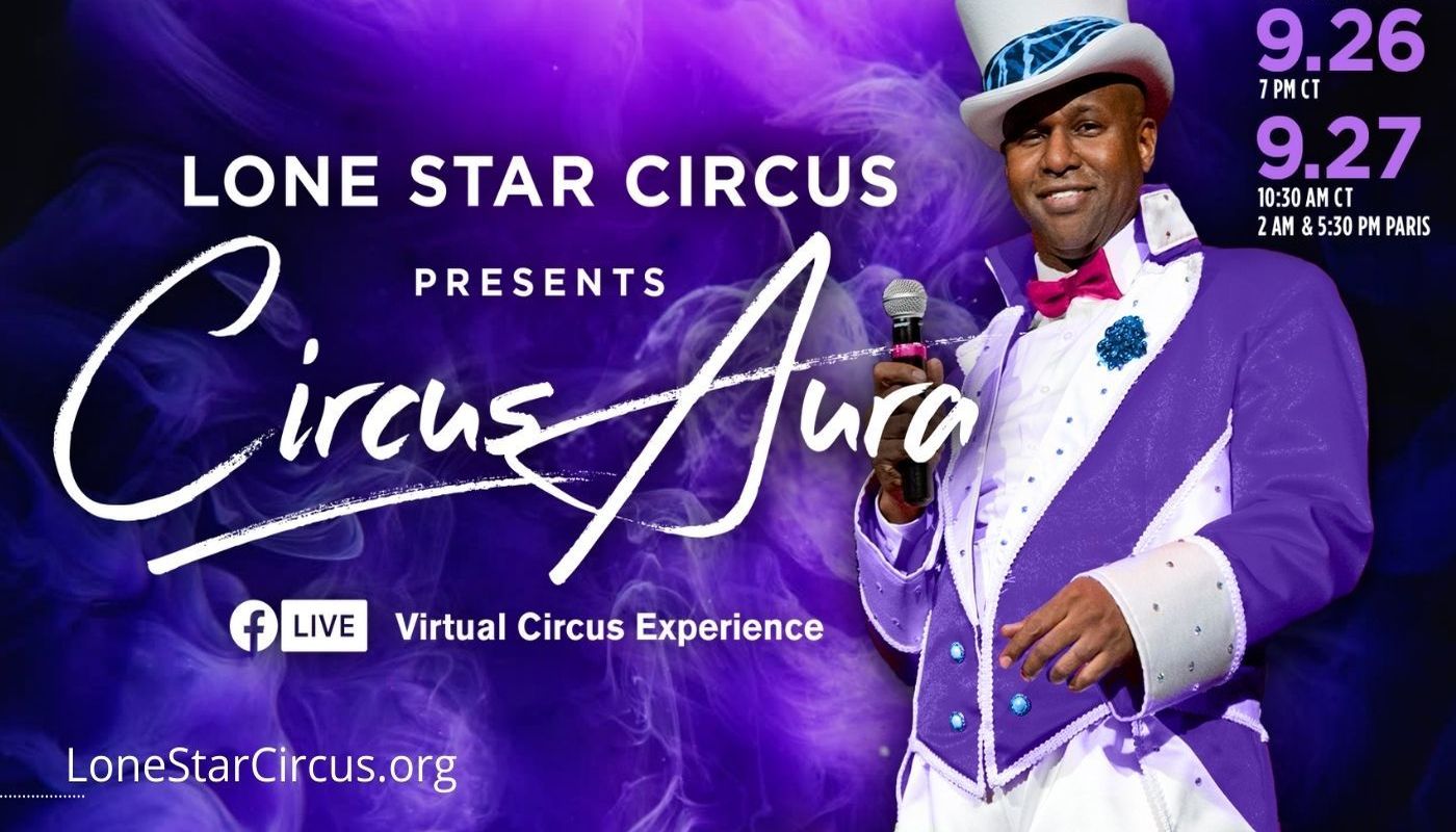 Lone Star Circus presents Circus Aura, Sunday matinee - Circus Events - CircusTalk