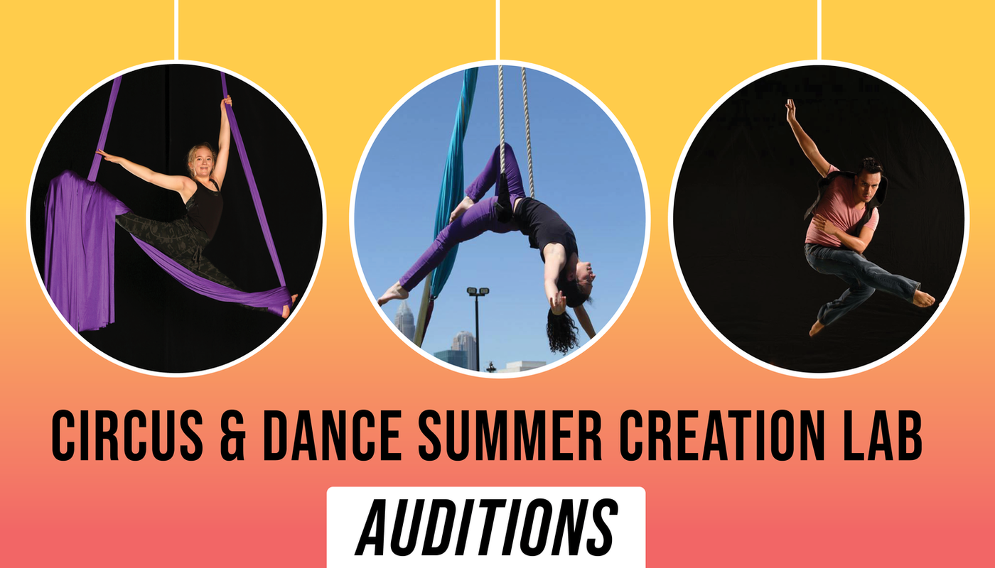 Circus & Dance Summer Creation Lab Auditions - Performing Arts Events - StageLync