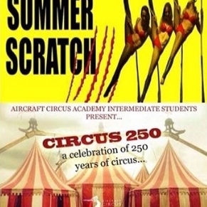 Summer scratch and circus 250 show - Circus Events - CircusTalk