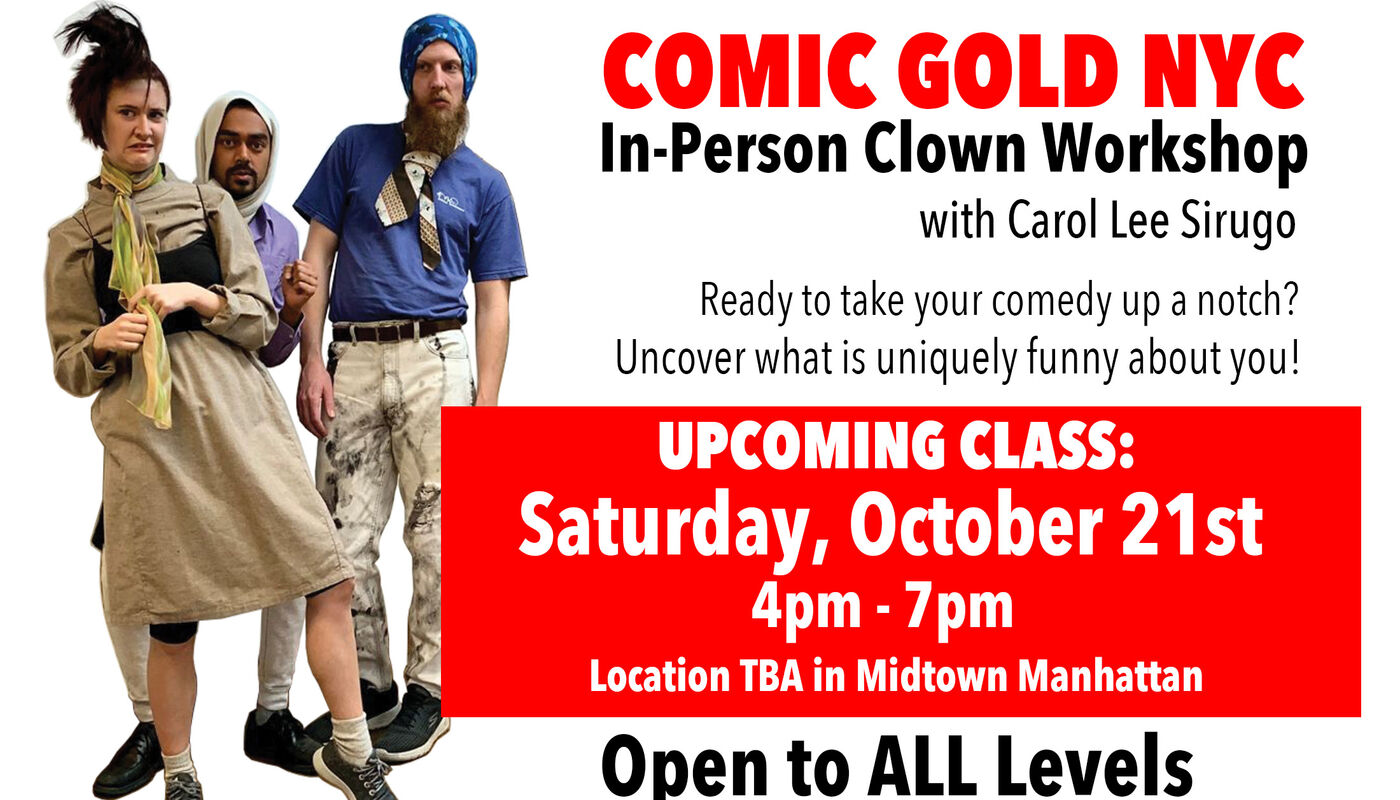 Comic Gold NYC Clown Workshop - Performing Arts Events - StageLync