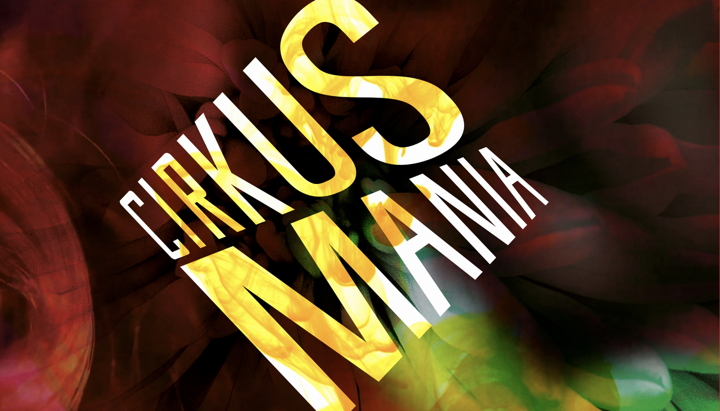 CirkusMania  - Performing Arts Events - StageLync