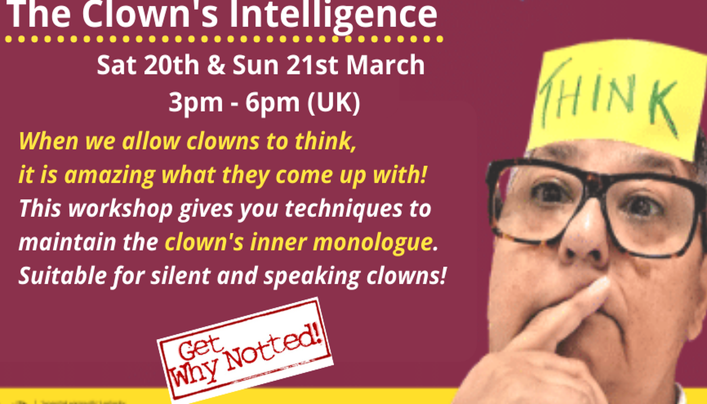 THE CLOWN'S INTELLIGENCE - the Inner Monologue - Circus Events - CircusTalk