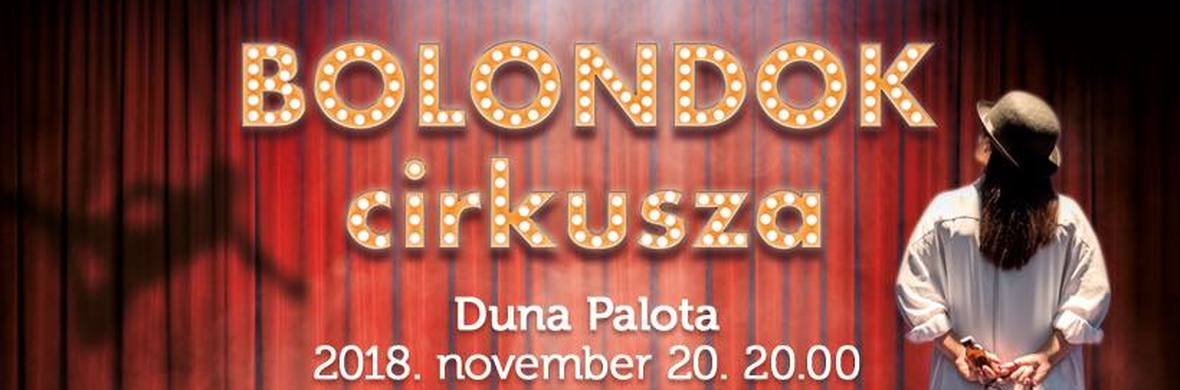 Bolondok Cirkusza - Performing Arts Shows - StageLync