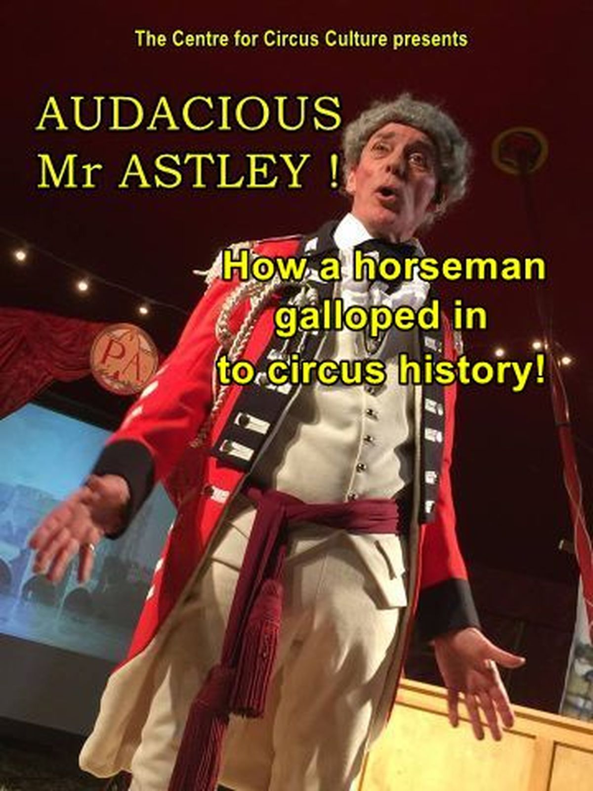 Audacious Mr Astley - Performing Arts Events - StageLync