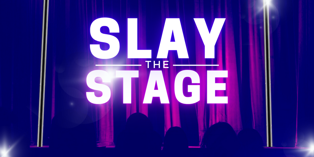 Slay the Stage - Performing Arts Events - StageLync