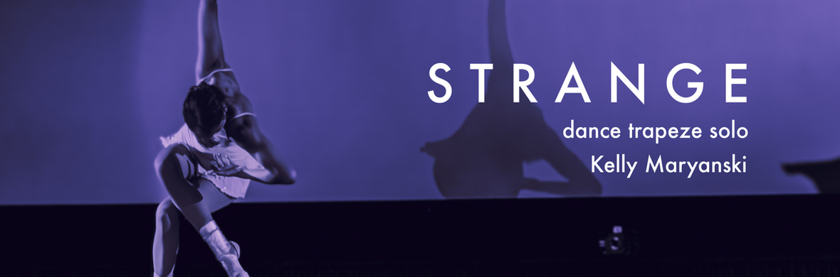 &quot;Strange&quot; Solo Trapeze  - Performing Arts Acts - StageLync