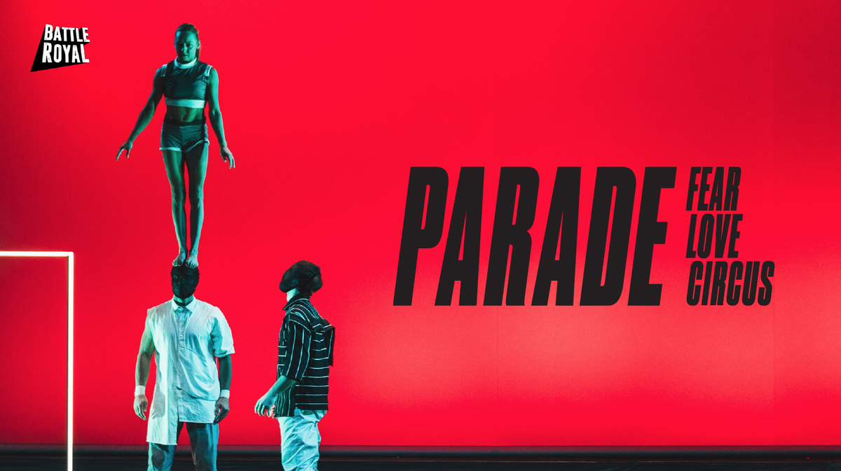 PARADE  - FEAR LOVE CIRCUS