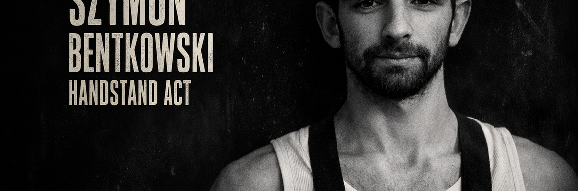 Handstand Act (Make It Rain)  - Performing Arts Acts - StageLync