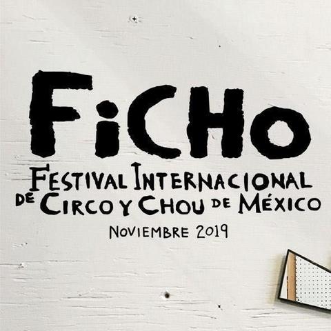 FiCHo - Festival Internacional de Circo &amp; Chou de México - Circus Events - CircusTalk