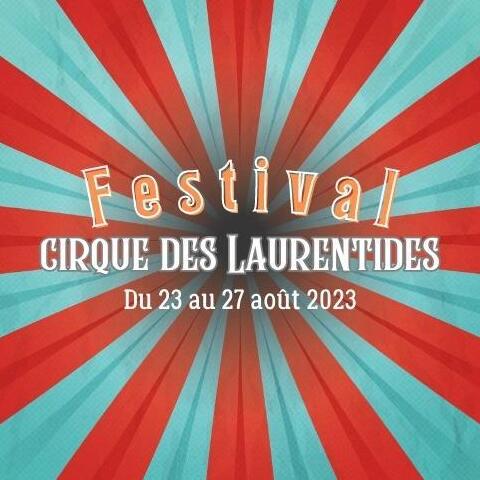 Festival de Cirque des Laurentides - Festival - StageLync