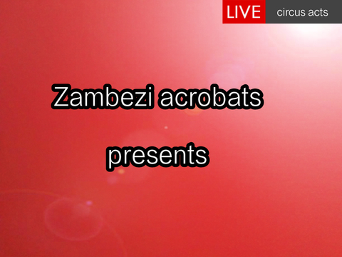 Zambezitrioacrobats - Company - Zimbabwe - StageLync