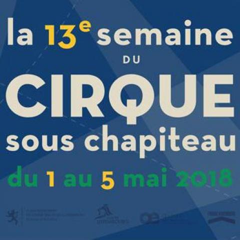 La Semaine du cirque sous chapiteau à Luxembourg - Performing Arts Events - StageLync